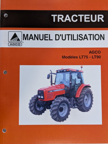 Operator Manual 3378540M1 AGCO Tractors-Agricultural - Wheeled LT75 Speedshift (French), LT90 Speedshift (French) Operator Manual