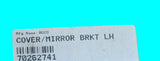 AGCO ALLIS CHALMERS 70262741 MIRROR COVER