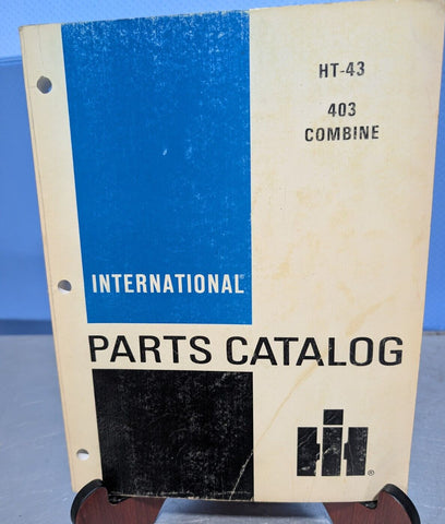 Genuine International Harvester 403 HT-43 Combine Parts Catalog