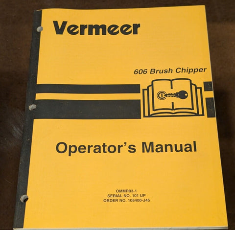 105400-J45 - A New Operator's Manual for a Vermeer 606 Brush Chipper