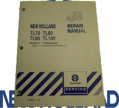 NEW HOLLAND TL70 TL80 TL90 TL100 TRACTOR TRANSMISSIONS SECT. 21 REPAIR MANUAL